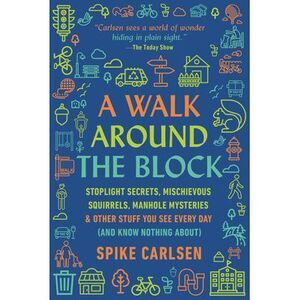 A Walk Around the Block -- Spike Carlsen